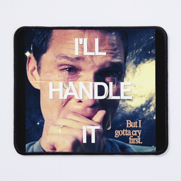 Item preview, I’ll Handle It But I Gotta Cry First - Crying Meme designed and sold by pulse_retail.