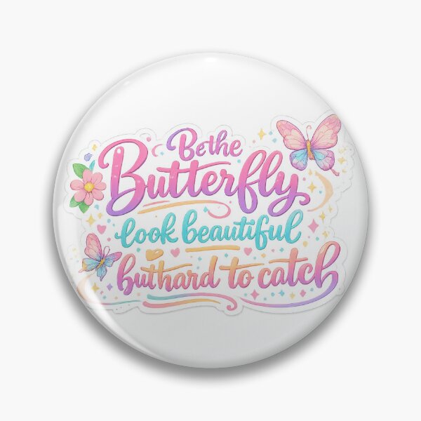 Item preview, Be the Butterfly, Look Beautiful but Hard to Catch Sticker | Inspirational Butterfly Quote | Feminine Aesthetic Decal | Self-Love Motivation Gift designed and sold by StyloStudio.