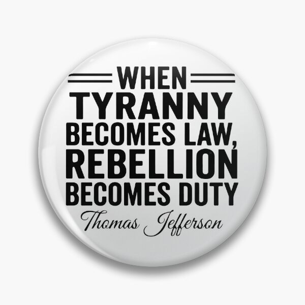 Item preview, When Tyranny Becomes Law Rebellion Becomes Duty - Thomas Jefferson Quote designed and sold by raedattia.