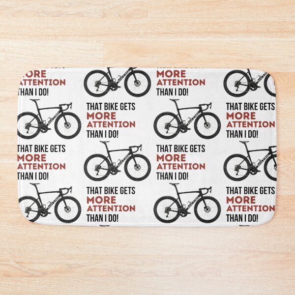 Item preview, That Bike Gets More Attention Than I Do! designed and sold by Pedal & Pace.