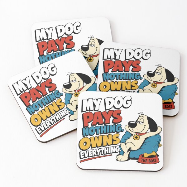 Item preview, My Dog Pays Nothing Owns Everything Funny Dog Cartoon Shirt designed and sold by PH Creator Studio.