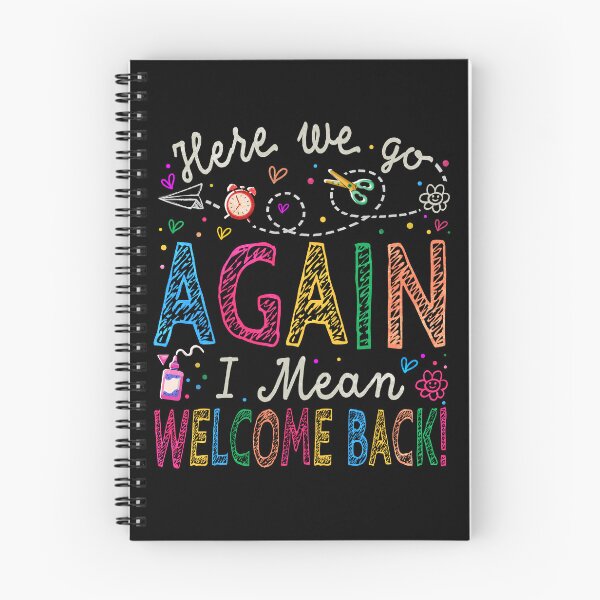 Item preview, Here We Go Again Teacher I Mean Welcome Back To School designed and sold by watanabeee.