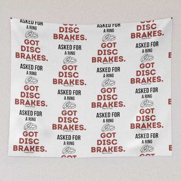 Item preview, Asked For A Ring Got Disc Brakes. designed and sold by Pedal & Pace.