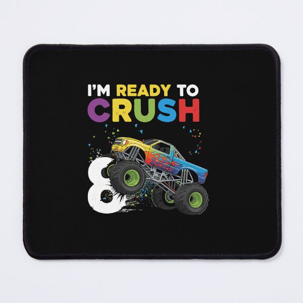 Item preview, I'm Ready To Crush 8th Birthday Monster Truck Eight Year Old designed and sold by PopStars1993.