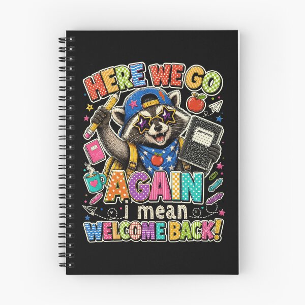 Item preview, Here We Go Again Teacher I Mean Welcome Back To School Racoon designed and sold by watanabeee.