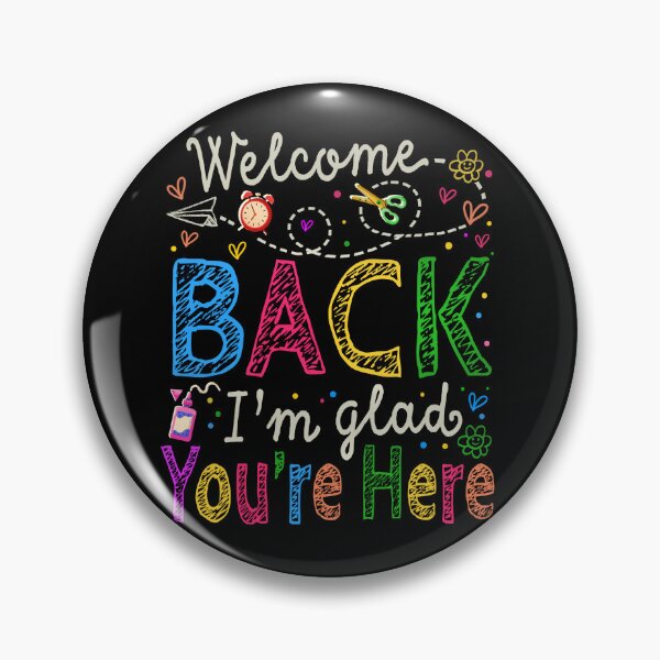 Item preview, Welcome Back I'M Glad You'Re Here Back To School designed and sold by watanabeee.
