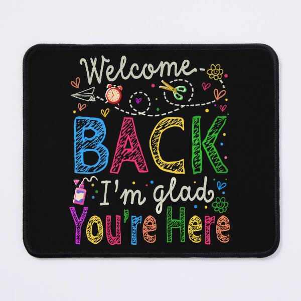 Item preview, Welcome Back I'M Glad You'Re Here Back To School designed and sold by watanabeee.