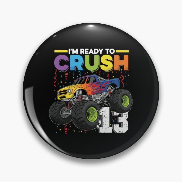 Item preview, I'm Ready To Crush 13 Monster Truck Thirteenth Birthday Boy Teenager designed and sold by PopStars1993.