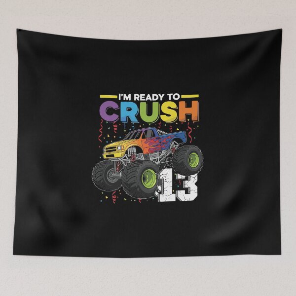 Item preview, I'm Ready To Crush 13 Monster Truck Thirteenth Birthday Boy Teenager designed and sold by PopStars1993.