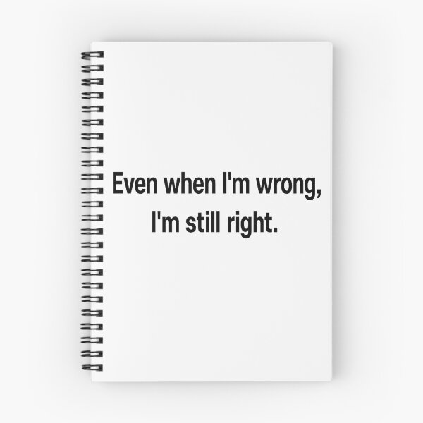 Item preview, Even if I'm wrong, I'm still right designed and sold by InterPL.
