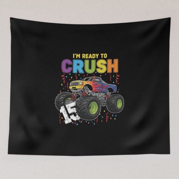 Item preview, I'm Ready To Crush 15th Birthday Teen Boy Monster Truck designed and sold by PopStars1993.