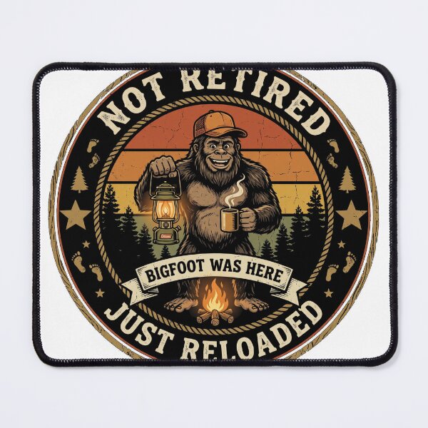 Item preview, Not Retired Just Reloaded Bigfoot designed and sold by RheaRealm.