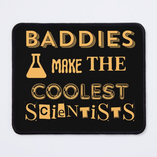 Item preview, Baddies Make The Coolest Scientist | Science Art Sticker designed and sold by the-lab-artist.