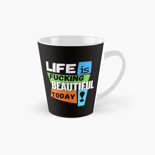 Item preview, Life Is Fucking Beautiful Today | Funny Positive Quote T-Shirt designed and sold by BrokenLabel.