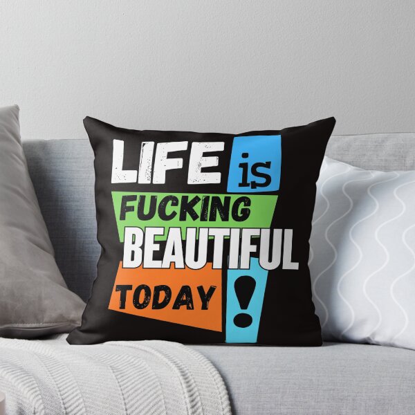 Item preview, Life Is Fucking Beautiful Today | Funny Positive Quote T-Shirt designed and sold by BrokenLabel.