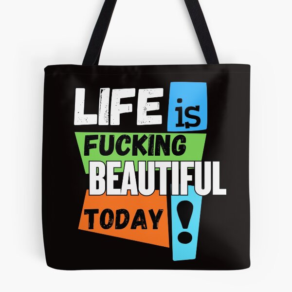 Item preview, Life Is Fucking Beautiful Today | Funny Positive Quote T-Shirt designed and sold by BrokenLabel.