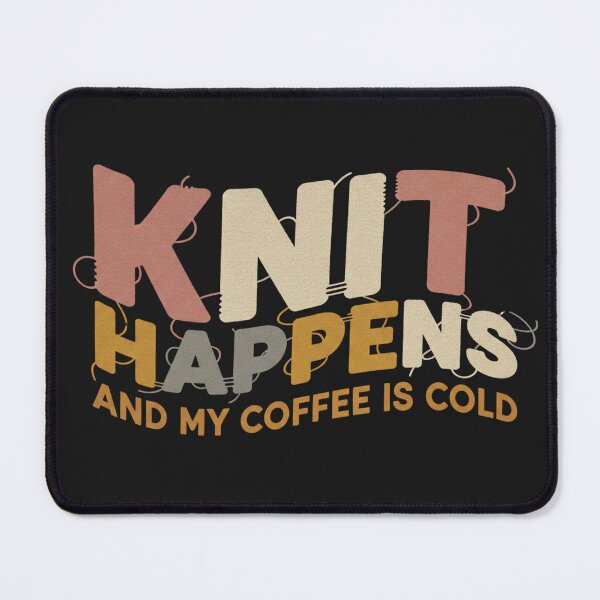 Item preview, Funny Knitting Shirt Knit Happens Shirt Yarn Addict Tee Knitting Humor Gift Crochet Queen Apparel Hooker Life Apparel Stitch Marker Joke designed and sold by Hanno0.