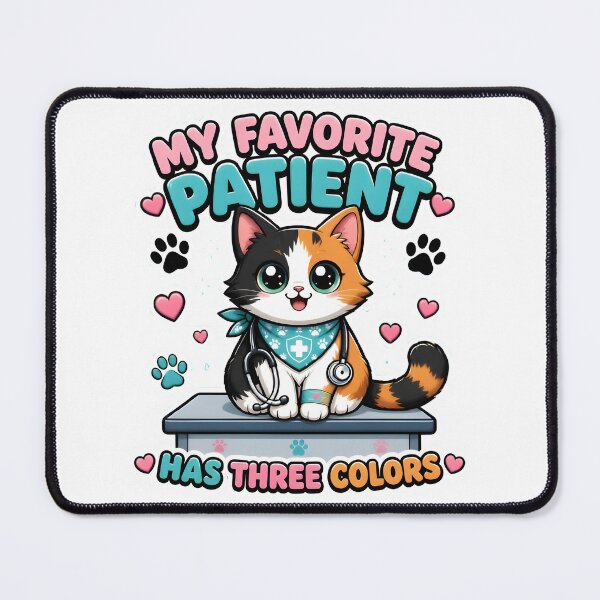 Item preview, My Favorite Patient Has Three Colors – Cute Calico Cat Vet Gift designed and sold by Bettybee00.