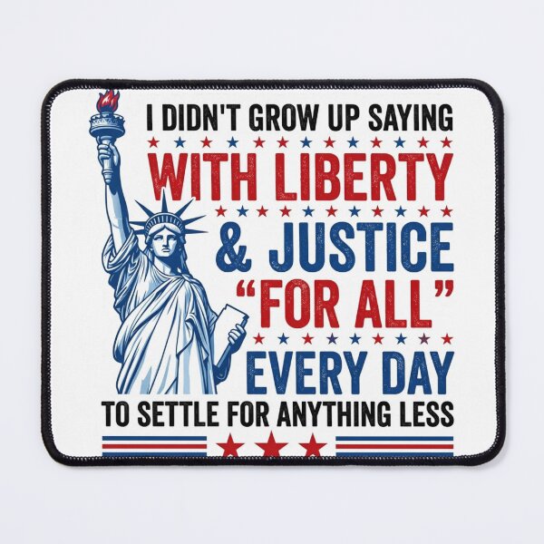 Item preview, I Didn't Grow Up Saying With Liberty And Justice For All - Patriotic Social Justice designed and sold by raedattia.