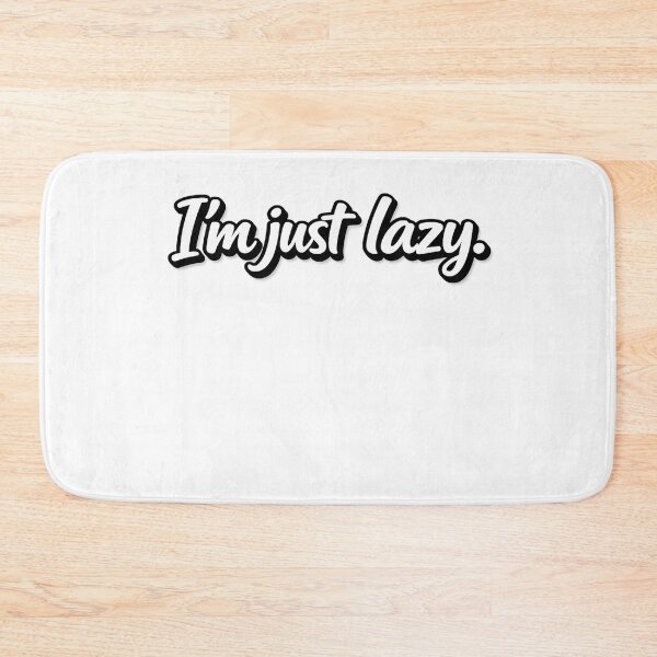 Item preview, I'm Just Lazy  designed and sold by ttuniques.