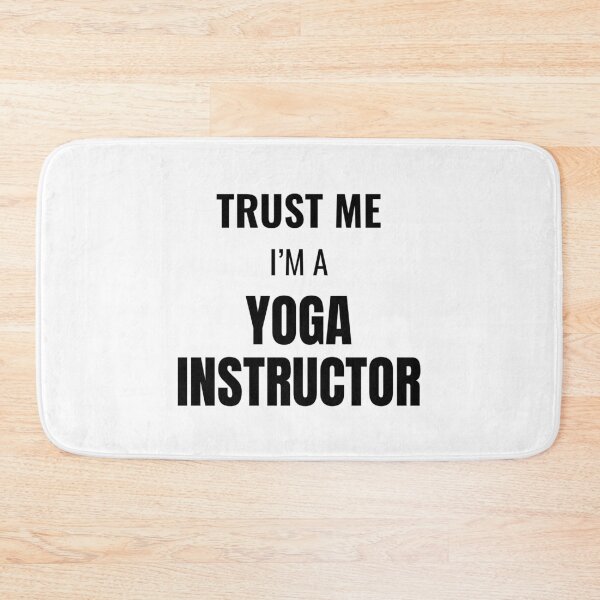 Item preview, Trust Me I'm a Yoga Instructor (Black) designed and sold by ShipCrewNation.