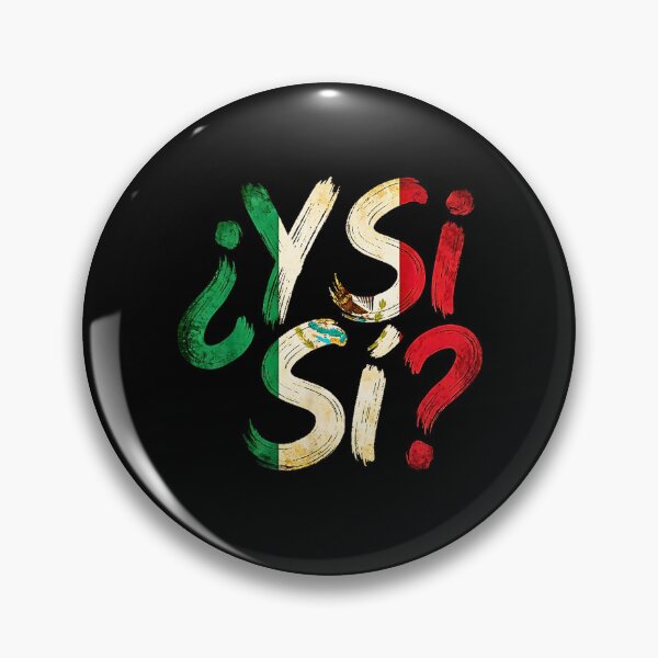 Item preview, Y Si Si Mexican Football Fan Pride Hope Meme Design designed and sold by Rahamkshop.