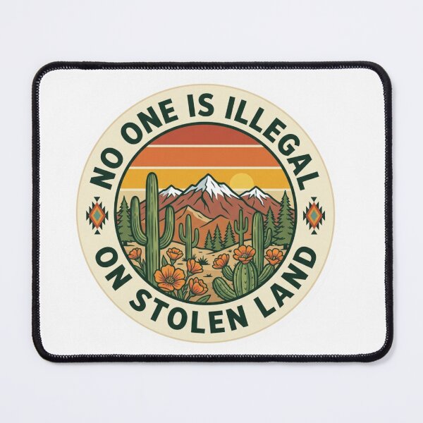 Item preview, No One Is Illegal On Stolen Land - Retro Desert Landscape Quote designed and sold by raedattia.
