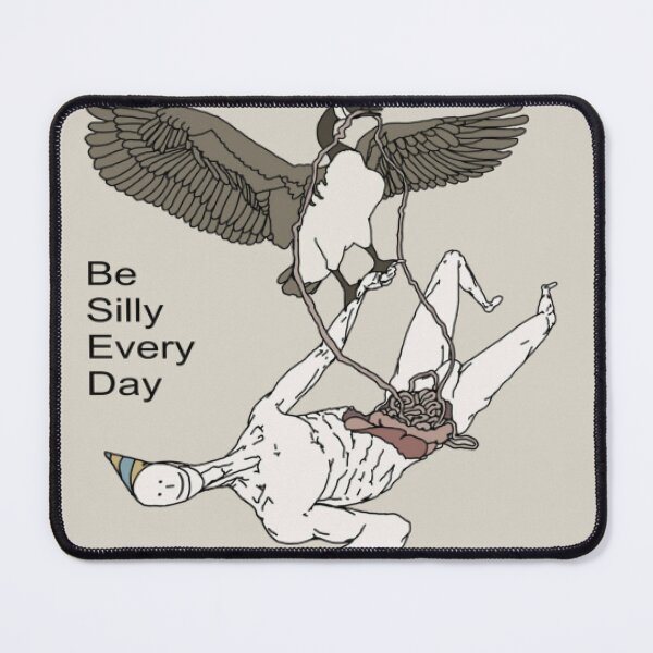 Item preview, Be Silly Every Day Goose and Human designed and sold by AbsurdVibes.