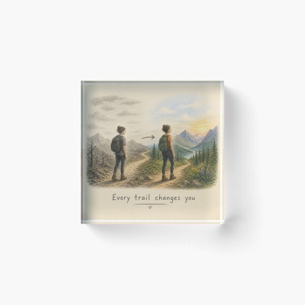 Item preview, Every trail changes you. designed and sold by CinemaChronik.