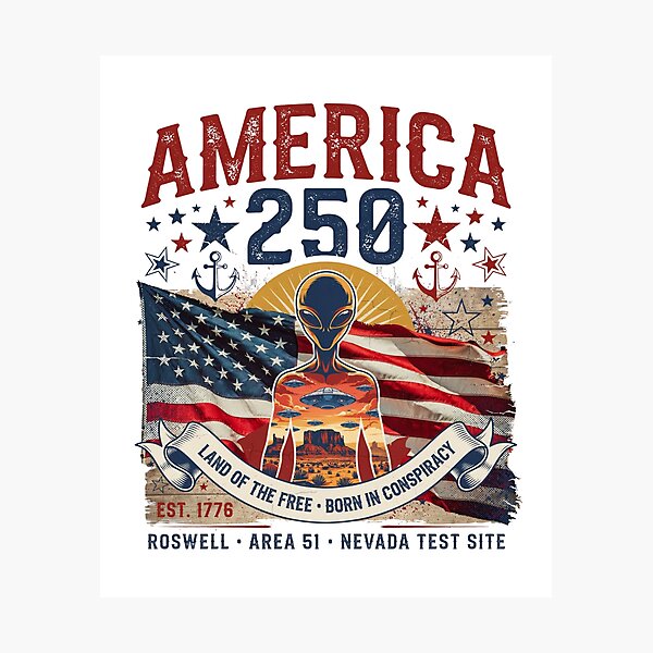 Item preview, America 250 Alien Area 51 Roswell Conspiracy Vintage Patriotic 1776-2026 Design v4 designed and sold by DarylWelsh2024.