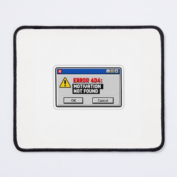 Item preview, Error 404 Motivation Not Found Funny Tech Sticker designed and sold by yanejoy.