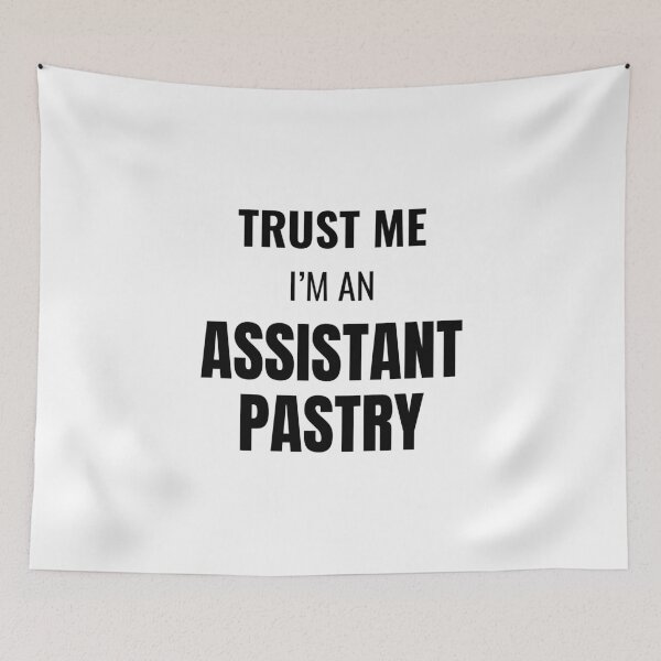 Item preview, Trust Me I'm an Assistant Pastry (Black) designed and sold by ShipCrewNation.