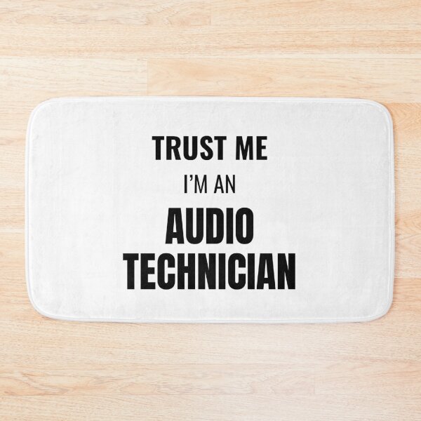 Item preview, Trust Me I'm an Audio Technician (Black) designed and sold by ShipCrewNation.