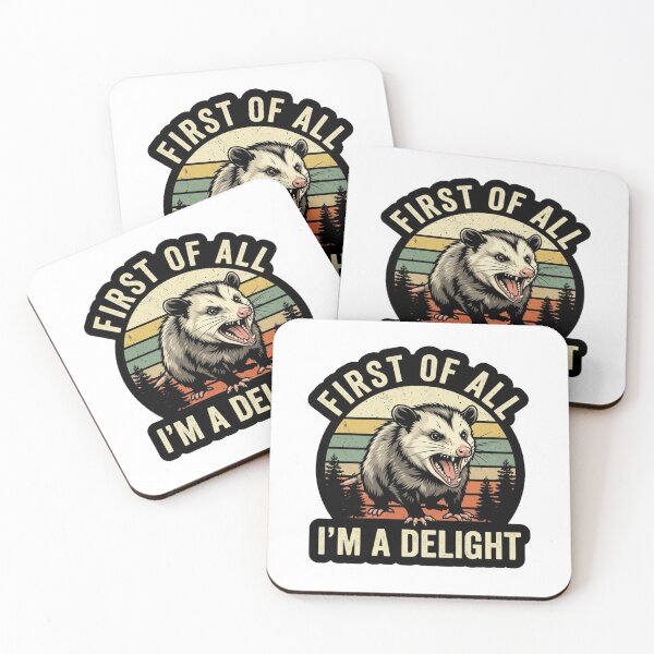 Item preview, First Of All I'm A Delight Funny Opossum designed and sold by raedattia.