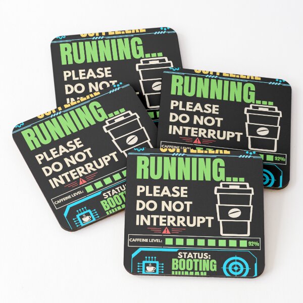Item preview, Coffee.exe Running Please Do Not Interrupt Funny Coffee Lover T-Shirt designed and sold by Uvclick.