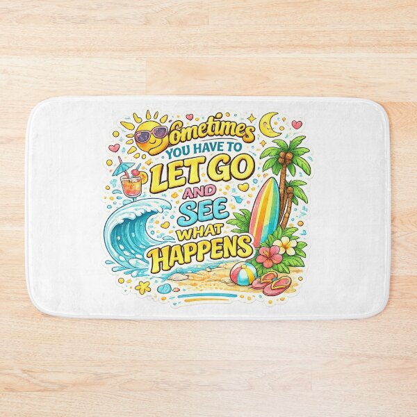 Item preview, Sometimes You Have to Let Go and See What Happens | Cute Beach Summer Quote Design designed and sold by EnjoyBuddy.