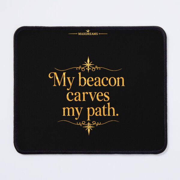 Item preview, My beacon carves my path. designed and sold by MaxDreamsArt.