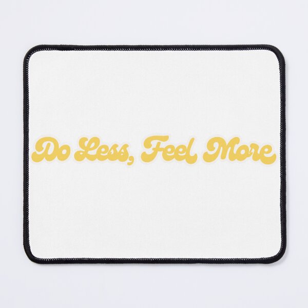 Item preview, Do Less, Feel More Retro Quote Sticker designed and sold by HueGotThis.