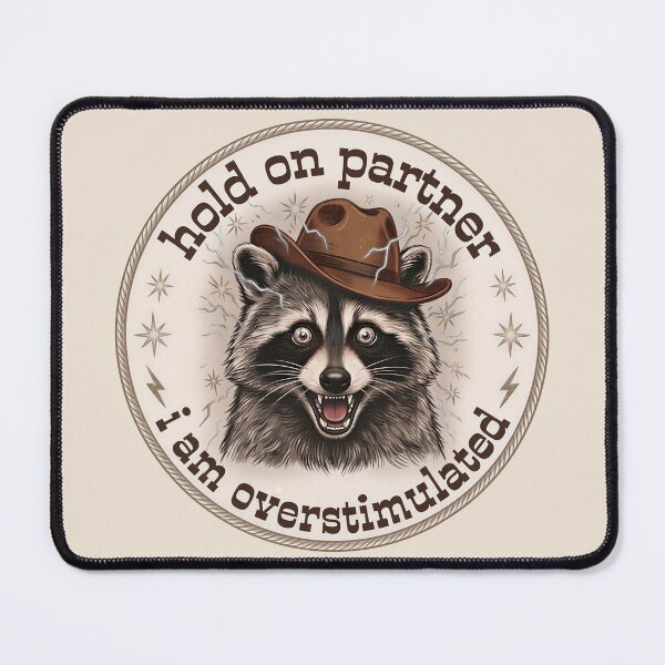 Item preview, Hold On Partner I'm Overstimulated Cowboy Raccoon Vintage designed and sold by gear-posters.