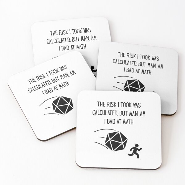 Item preview, The risk I took was calculated, but man, am I bad at math designed and sold by FantaSphere.