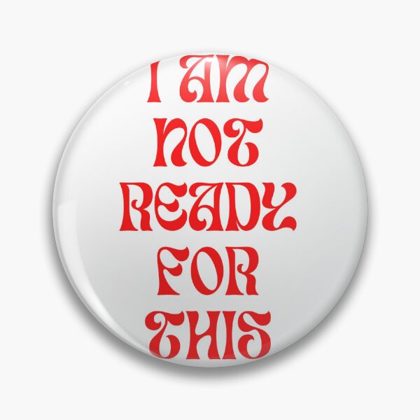 Item preview, I Am Not Ready For This Retro Typography designed and sold by LunaVales.