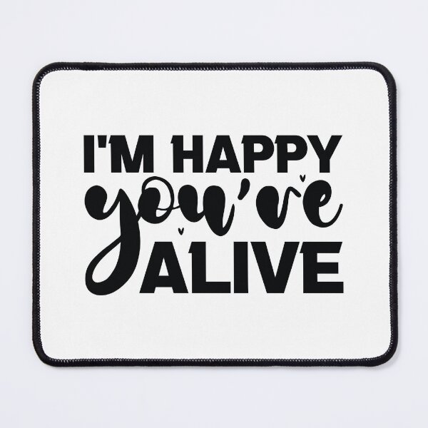 Item preview, Im Happy Youre Alive - Mental Health Quotes Retro Vintage Aesthetic Cute Self Care Support Gift designed and sold by FuzionRaptor.