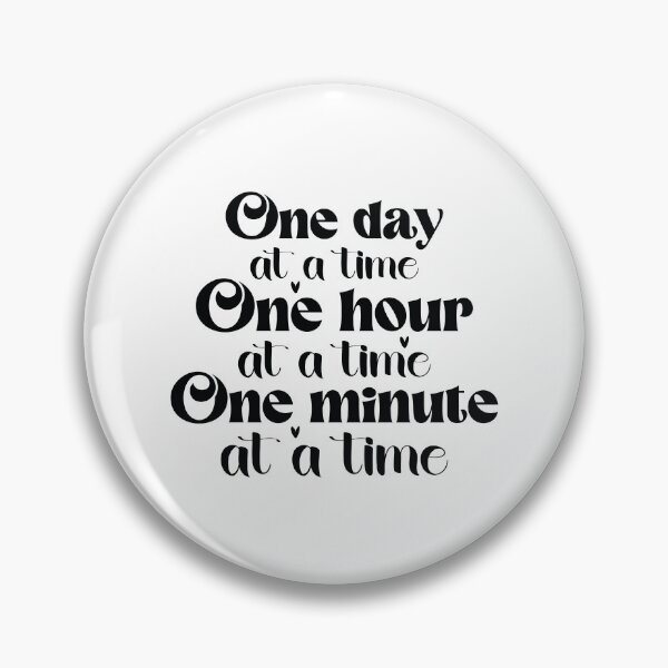 Item preview, One Day At A Time One Hour One Minute - Mental Health Quotes Retro Vintage Aesthetic Cute Gift designed and sold by FuzionRaptor.