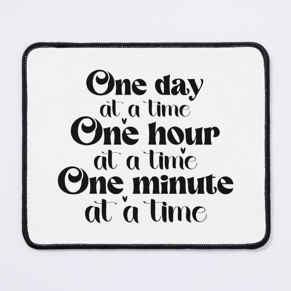 Item preview, One Day At A Time One Hour One Minute - Mental Health Quotes Retro Vintage Aesthetic Cute Gift designed and sold by FuzionRaptor.