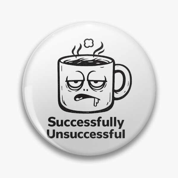 Item preview, Funny Successfully Unsuccessful Coffee Mug Sarcastic Quote designed and sold by Orivana.