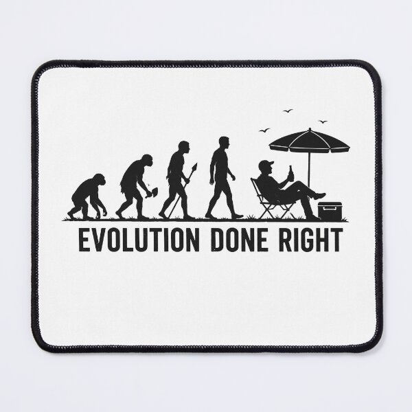 Item preview, evolution done right Funny Quotes designed and sold by Kladhadredo.