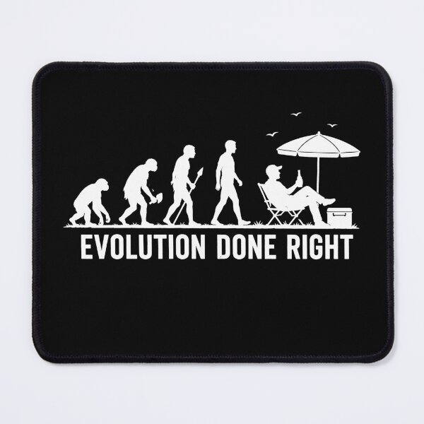 Item preview, evolution done right Funny Quotes designed and sold by Kladhadredo.