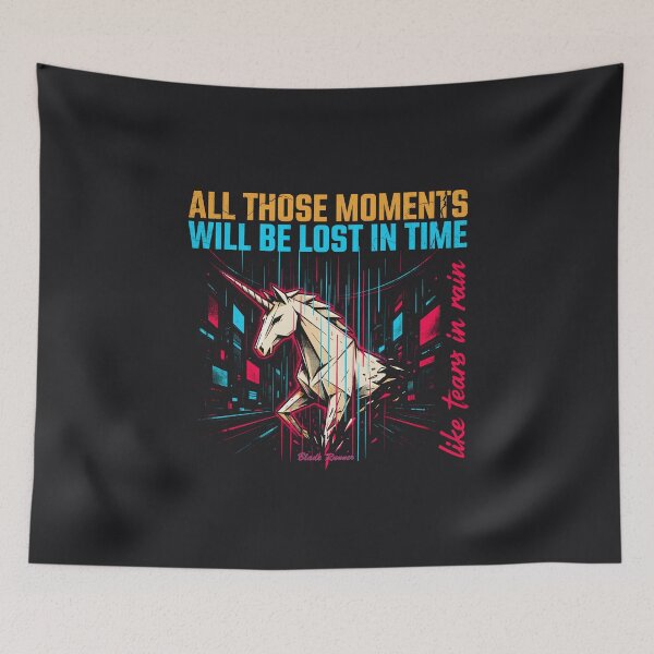 Item preview, All Those Moments Will Be Lost In Time Blade Runner Unicorn designed and sold by Enea Kelo.