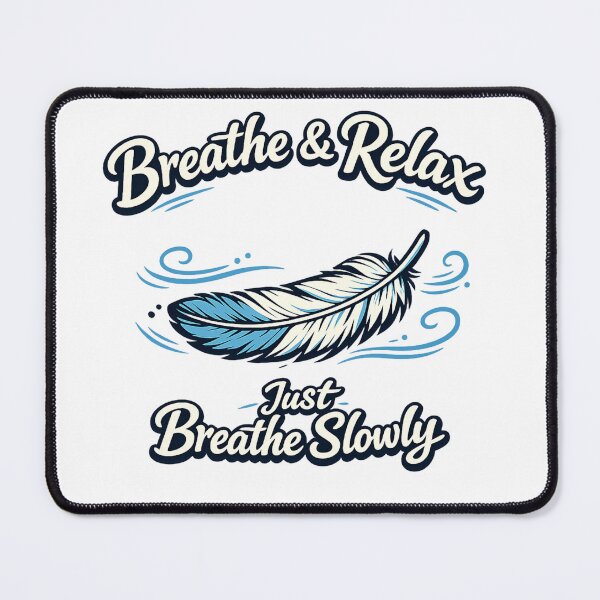 Item preview, Just Breathe Slowly Breathe & Relax designed and sold by DPBTees70.