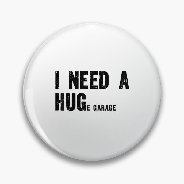 Item preview, I Need A Hug E Garage Automotive Enthusiast Mechanic Gearhead designed and sold by Rahamkshop.